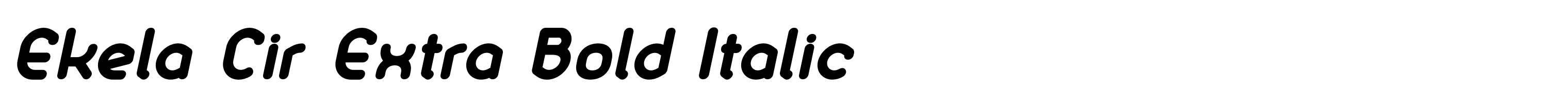 Ekela Cir Extra Bold Italic
